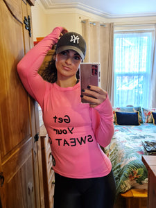 "Get Your SWEAT ON" Pink Top
